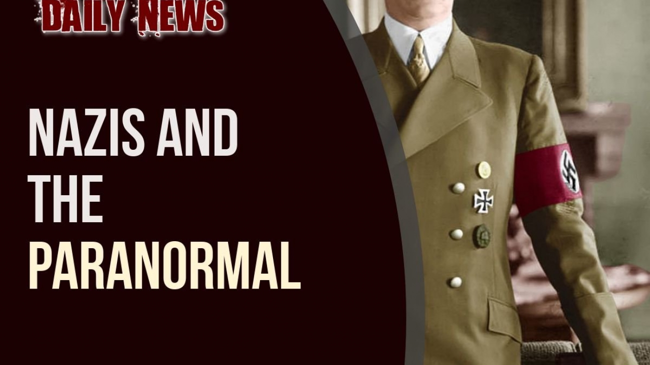 NAZIS and The Occult - Why The Nazi Regime Was Fascinated By The Paranormal