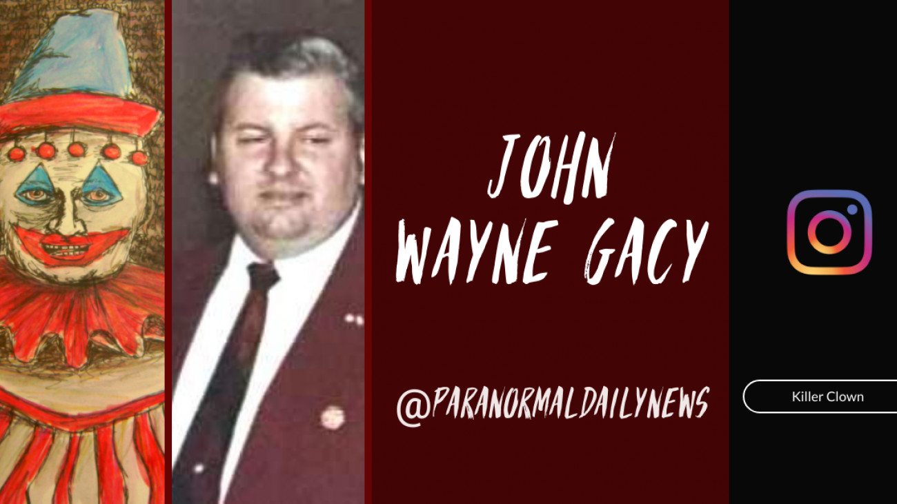 The Demons Of Killer Clown: John Wayne Gacy