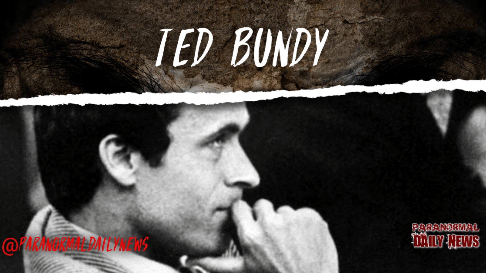 Ted Bundy - America’s Most Infamous Serial Killer