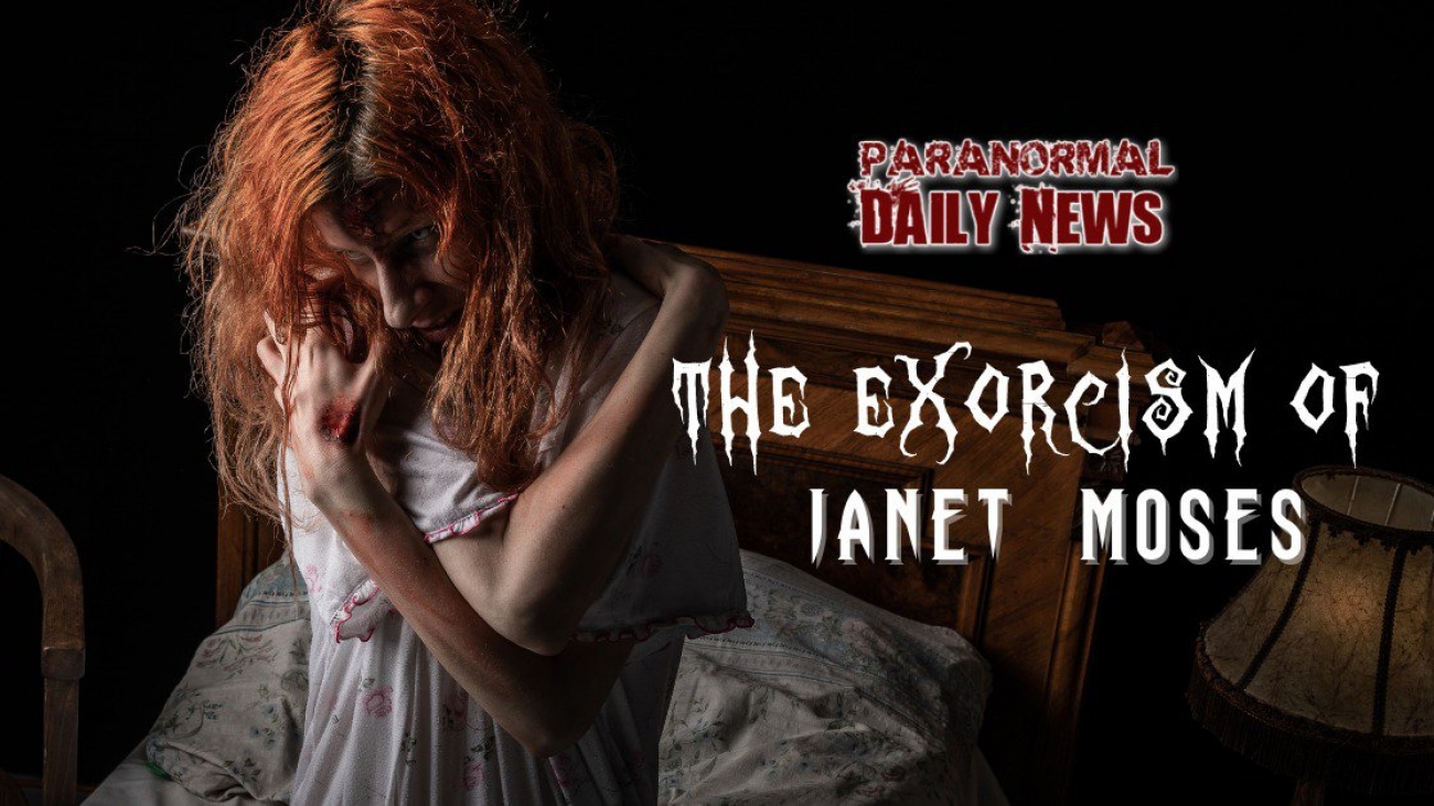 The Exorcism Of Janet Moses